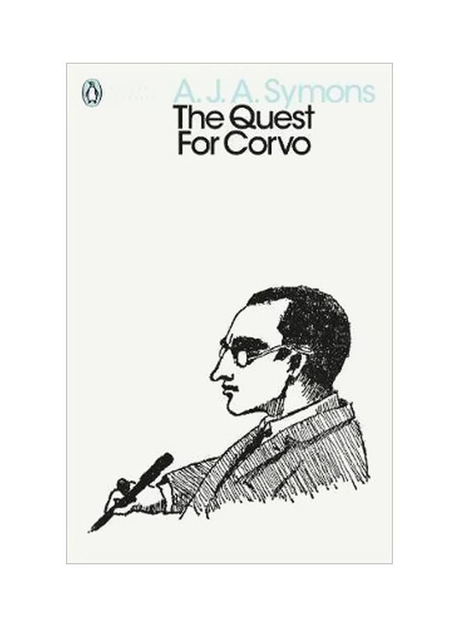 The Quest For Corvo: An Experiment In Biography Paperback English by A. J. A. Symons - 43153 