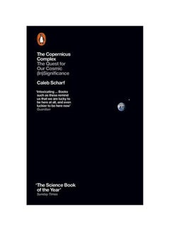 The Copernicus Complex: The Quest For Our Cosmic (In)Significance Paperback English by Caleb Scharf - 42317 