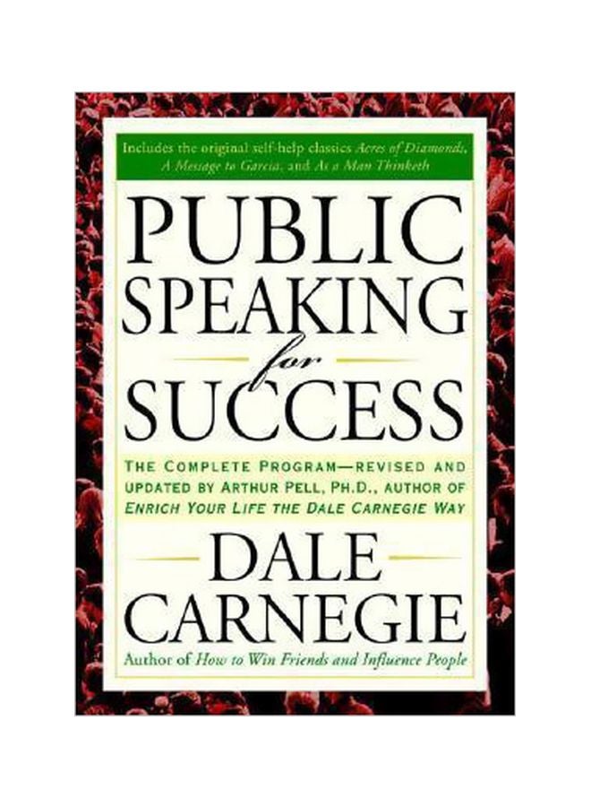 Public Speaking For Success : The Complete Program, Revised And Updated Paperback English by Dale Carnegie - 04 May 2006 