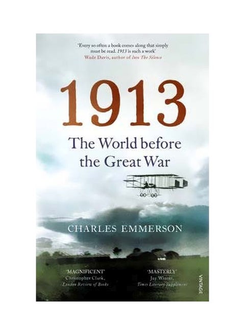 1913 : The World Before The Great War paperback english - 06 February 2014