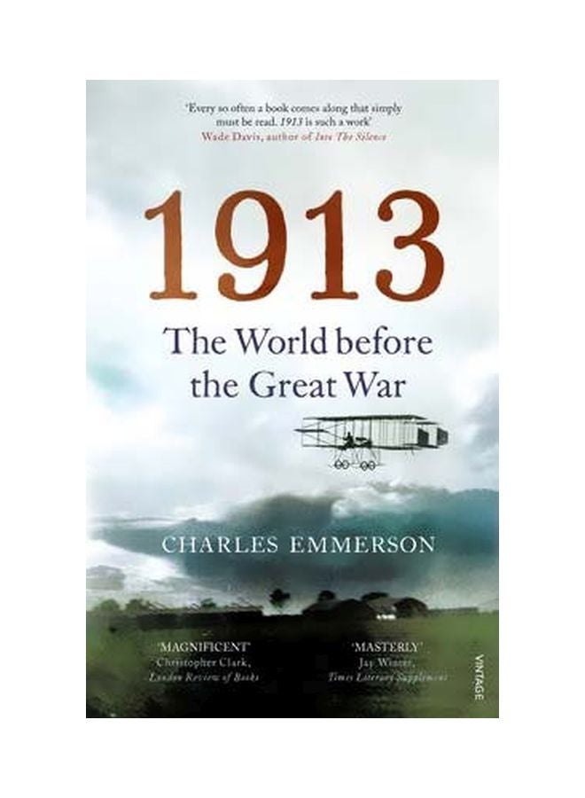 1913 : The World Before The Great War paperback english - 06 February 2014