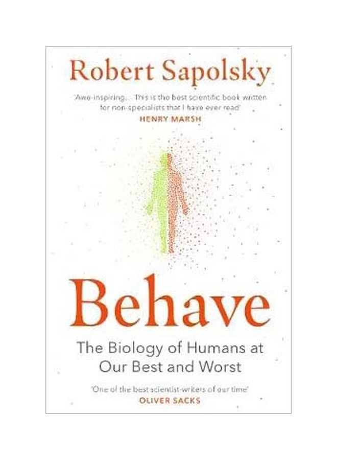 Behave : The Biology Of Humans At Our Best And Worst Paperback English by Robert M. Sapolsky - 43195 