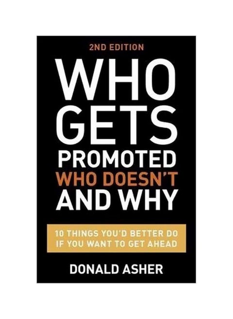 Who Gets Promoted, Who Doesn't, And Why Paperback English by Donald Asher - 41774