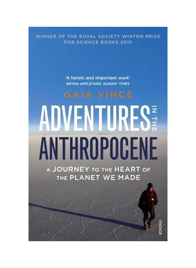 Adventures In The Anthropocene : A Journey To The Heart Of The Planet We Made paperback english - 13 October 2016