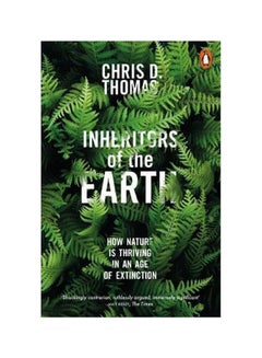Inheritors Of The Earth Paperback English by Chris D. Thomas - 43279 