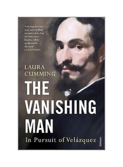 The Vanishing Man: In Pursuit Of Velazquez paperback english - 05 January 2017 