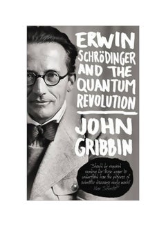 Erwin Schrodinger And The Quantum Revolution paperback english - 14 March 2013 