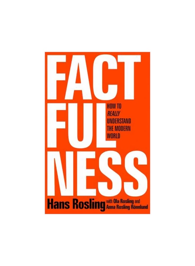 Factfulness: How To Really Understand The Modern World hardcover english - 05 April 2018 