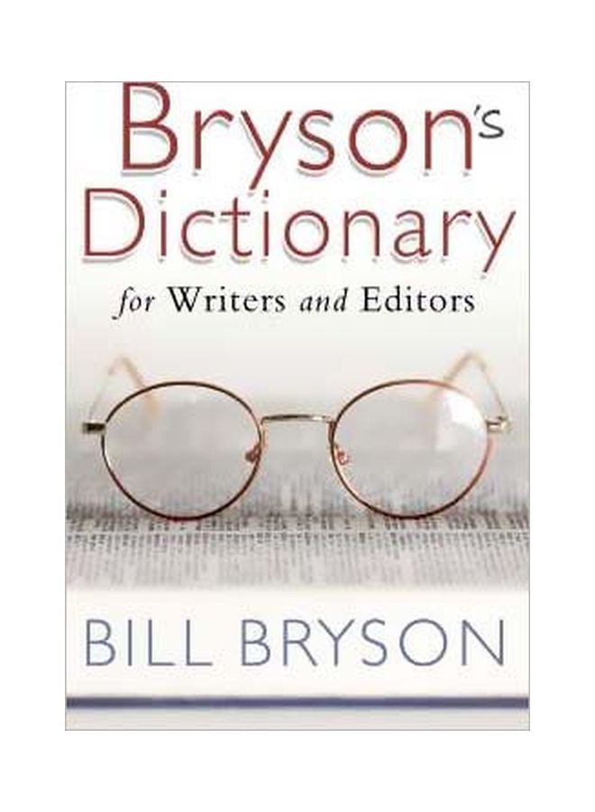 Bryson's Dictionary: For Writers And Editors Paperback English by Bill Bryson - 39926 