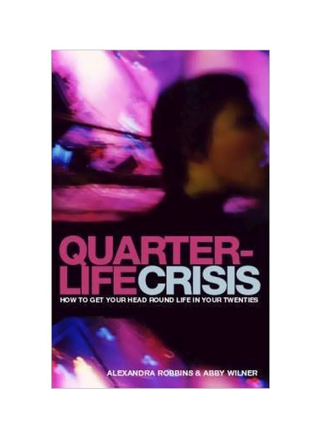 Quarterlife Crisis : The Unique Challenges Of Life In Your Twenties paperback english - 05 August 2001