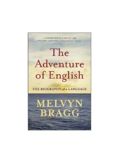 The Adventure Of English: The Biography Of Language Paperback English by Melvyn Bragg - 38231 