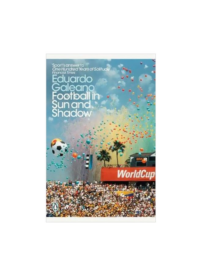 Football In Sun And Shadow Paperback English by Eduardo Galeano - 43223 