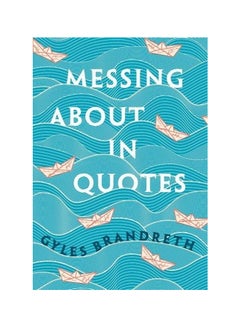 Messing About In Quotes hardcover english - 01 December 2018 