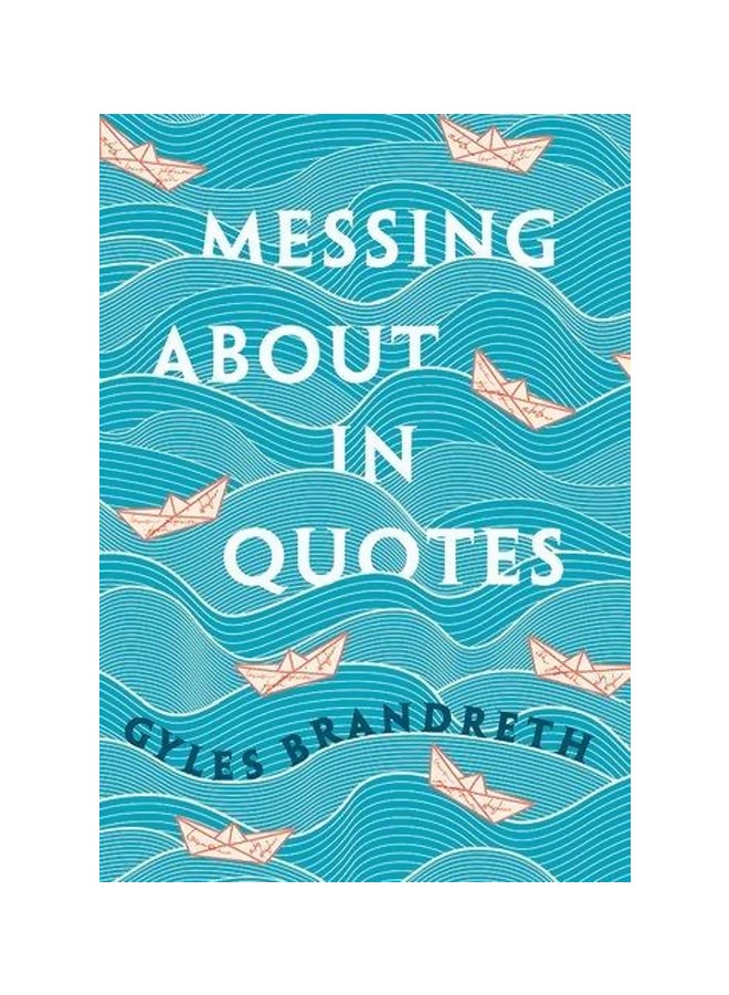 Messing About In Quotes hardcover english - 01 December 2018 