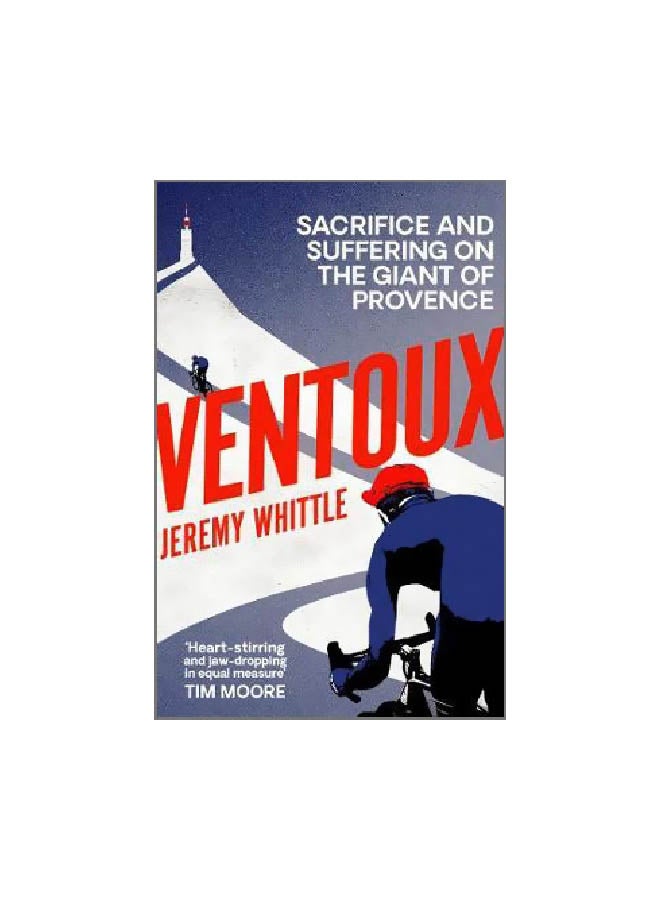 Ventoux: Sacrifice And Suffering On The Giant Of Provence paperback english - 14 June 2018 - v1561485730/N27152497A_1