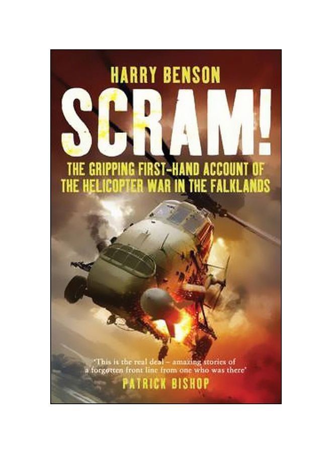 Scram!: The Gripping First-Hand Account Of The Helicopter War In The Falklands Paperback English by Harry Benson - 41218 