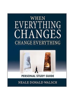 When Everything Changes, Change Everything: Personal Study Guide paperback english - 10 March 2011 
