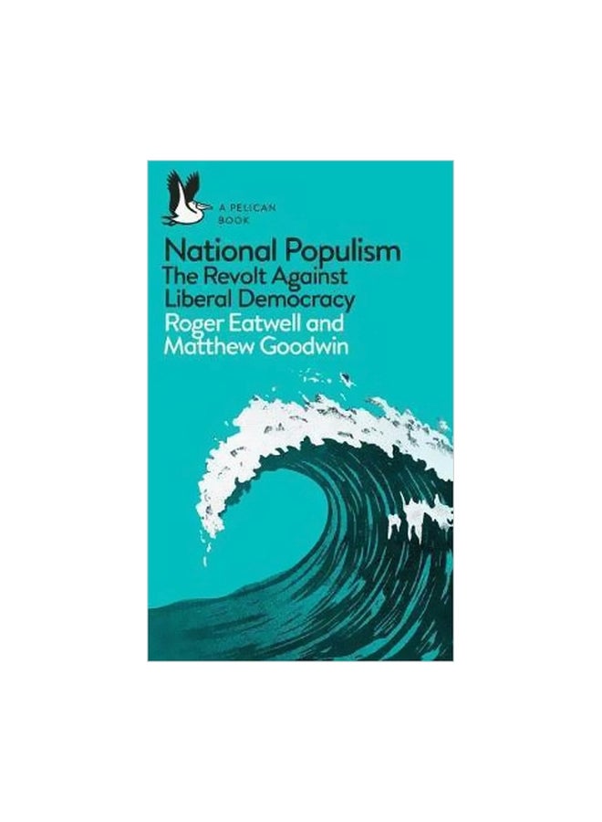 National Populism: The Revolt Against Liberal Democracy paperback english - 01 December 2018 - v1561485853/N27152664A_1