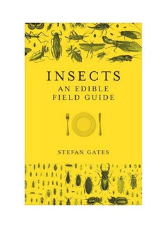 Insects: An Edible Field Guide Hardcover English by Stefan Gates - 01 April 2018 