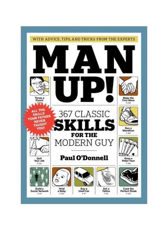 Man Up!: 367 Classic Skills For The Modern Guy paperback english - 28 April 2011 