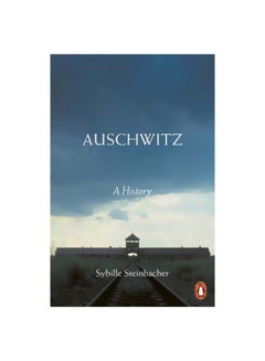 Auschwitz: A History Paperback English by Sybille Steinbacher - 43405