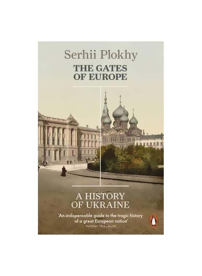 The Gates Of Europe: A History Of Ukraine paperback english - 01 December 2016 