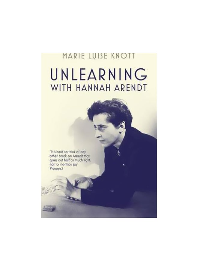 Unlearning With Hannah Arendt paperback german - 06 August 2015