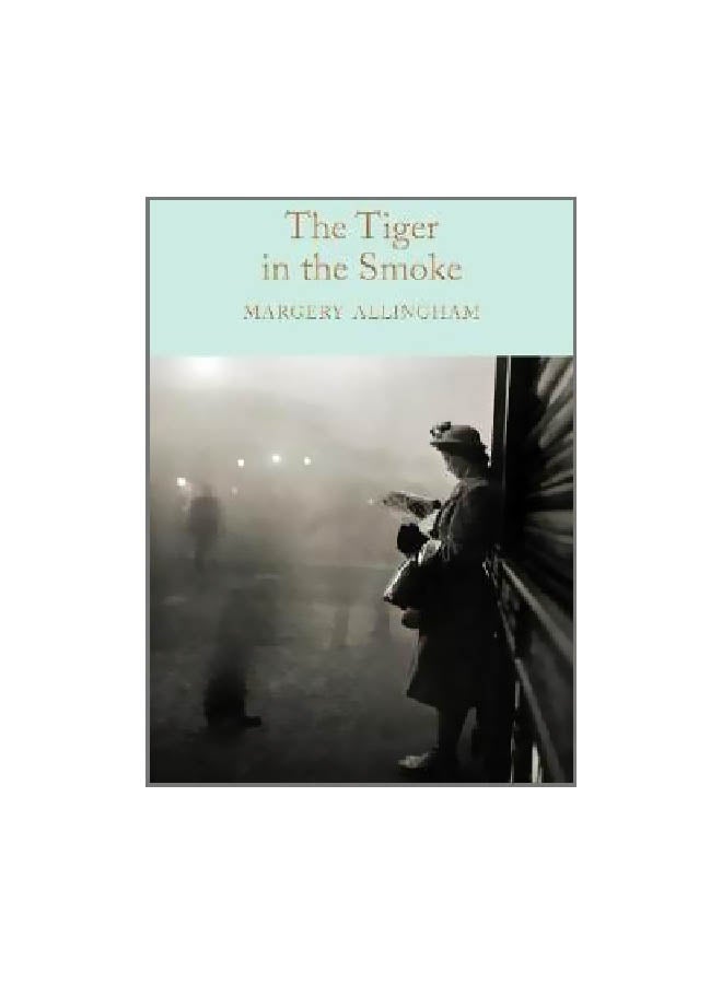 The Tiger In The Smoke Hardcover English by Margery Allingham - 18 May 2017