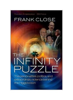 The Infinity Puzzle: The Personalities, Politics, And Extraordinary Science Behind The Higgs Boson paperback english - 01 April 2013 