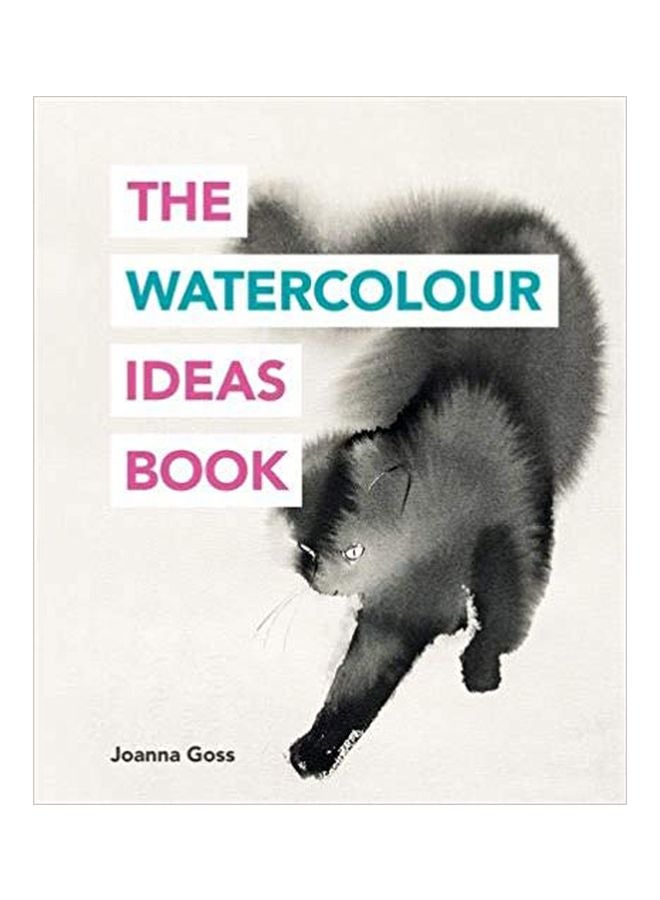 The Watercolour Ideas Book Paperback English by Joanna Goss - 43195