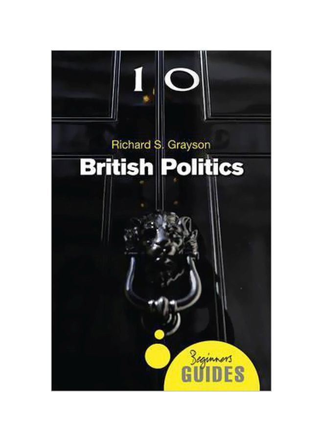 British Politics: Beginner's Guide paperback english - 10 May 2016