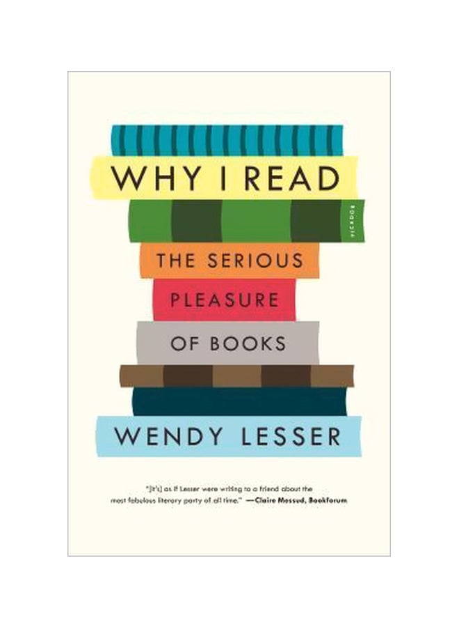 Why I Read: The Serious Pleasure Of Books paperback english - 27 January 2015 