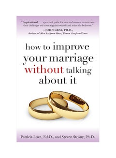 How To Improve Your Marriage Without Talking About It Paperback English by Patricia Love - 29 April 2008 - v1561486085/N27154861A_1