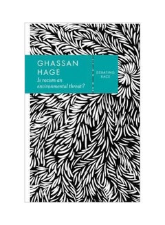 Is Racism An Environmental Threat? Paperback English by Ghassan Hage - 30 May 2017