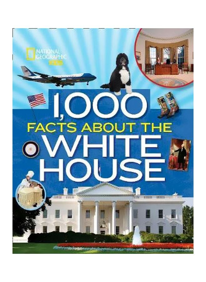 1,000 Facts About The White House hardcover english - 05 October 2017