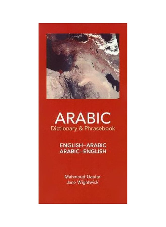 Arabic Dictionary And Phrasebook: Arabic-english / English-arabic Paperback English by Jane Wightwick - 01 June 2003