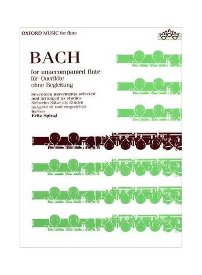 Bach For Unaccompanied Flute: Seventeen Movements Selected And Arranged As Studies paperback english - 31 March 1969