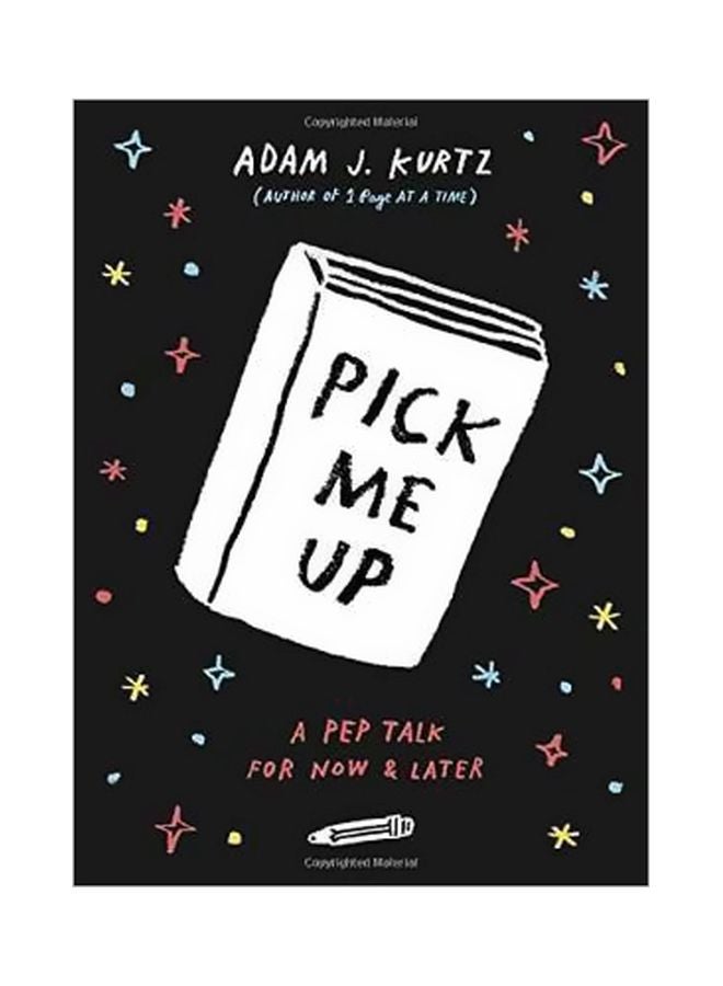 Pick Me Up: A Pep Talk For Now And Later paperback english - 27 January 2017 
