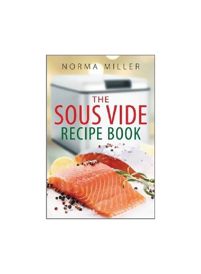 The Sous Vide Recipe Book paperback english - 02 June 2015