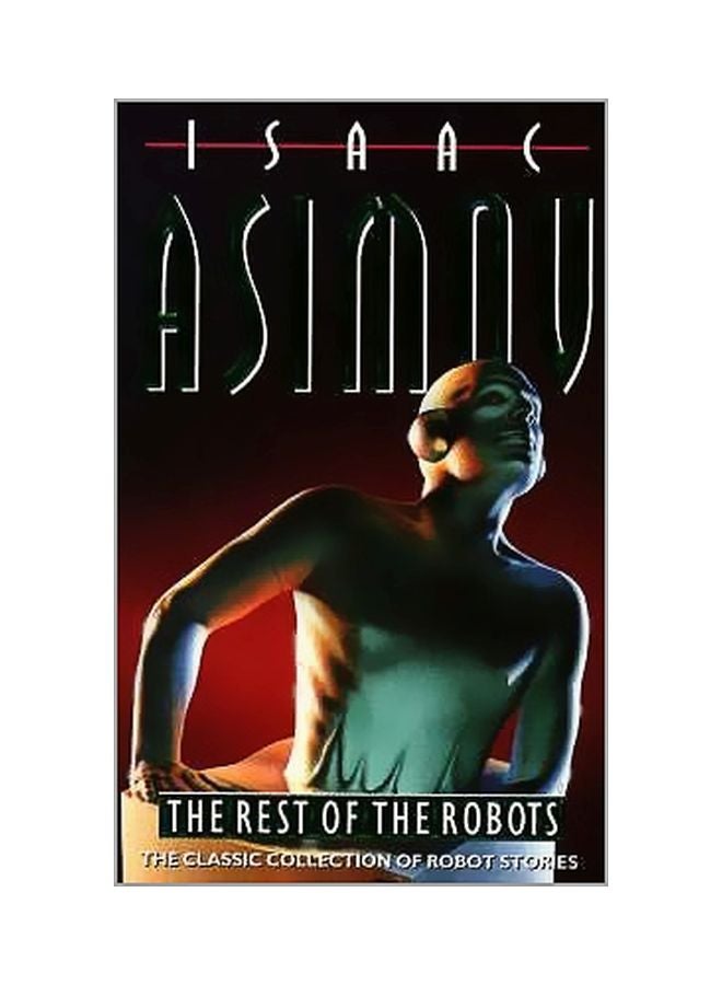 The Rest Of The Robots Paperback English by Isaac Asimov - 27 February 2012