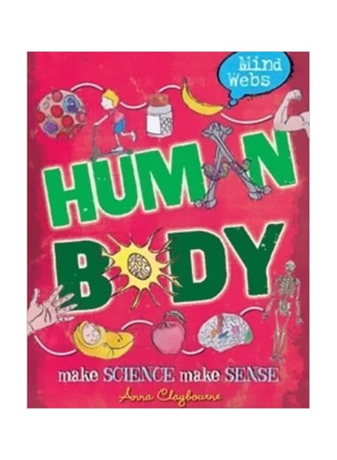 Mind Webs: Human Body Make Science Make Sense paperback english - 13 December 2016