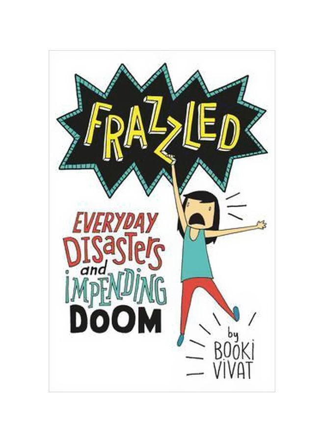Frazzled: Everyday Disasters And Impending Doom Hardcover English by Booki Vivat - 42643
