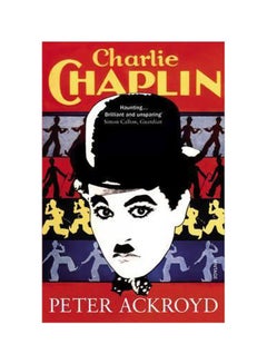 Charlie Chaplin Paperback English by Peter Ackroyd - 02 April 2015 - v1561486416/N27160675A_1