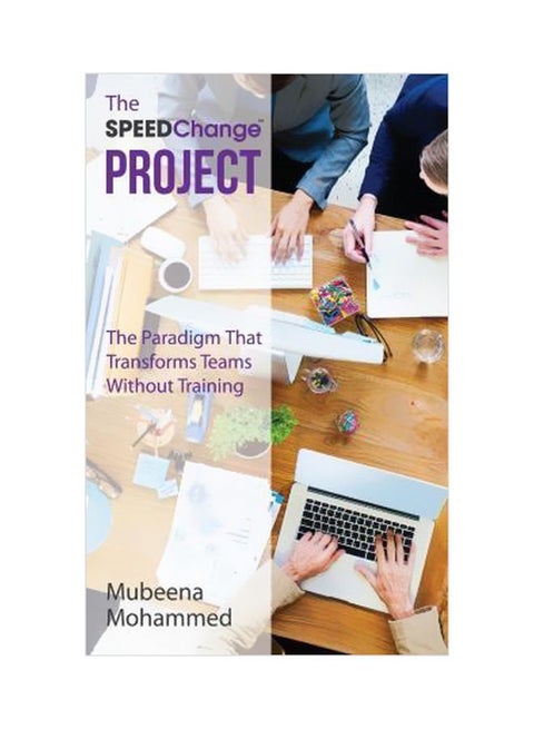The Speedchange Project: The Paradigm That Transforms Teams Without Training paperback english - 14 September 2015
