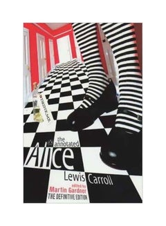 The Annotated Alice Paperback English by Lewis Carroll - 40715