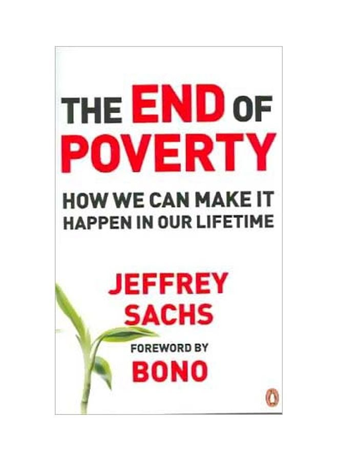 The End Of Poverty : How We Can Make It Happen In Our Lifetime paperback english - 01 July 2005 