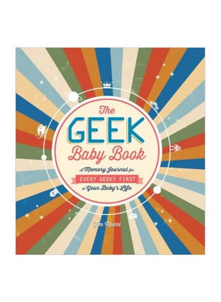The Geek Baby Book: A Memory Journal For Every Geeky First In Your Baby's Life Hardcover English by Tim Mucci - 26 June 2015 - v1561486524/N27160191A_1