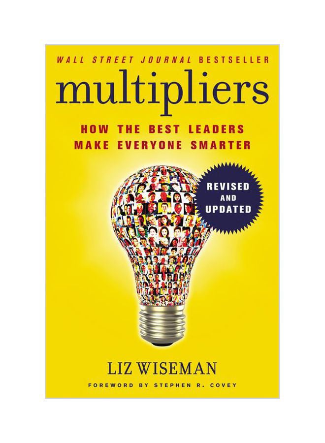 Multipliers: How The Best Leaders Make Everyone Smarter Paperback English by Liz Wiseman - 25 June 2018 