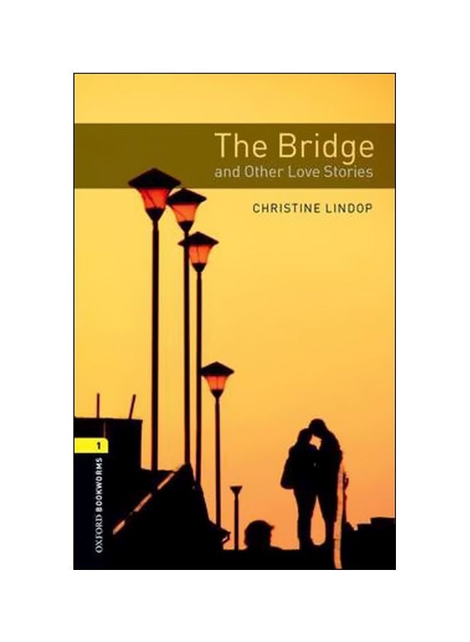 The Bridge And Other Love Stories Audiobook English by Christine Lindop - 29 September 2011