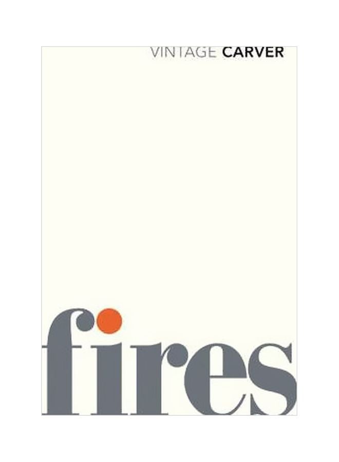 Fires Paperback English by Raymond Carver - 05 November 2009 